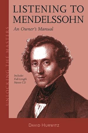 Seller image for Listening to Mendelssohn : An Owner's Manual for sale by GreatBookPricesUK