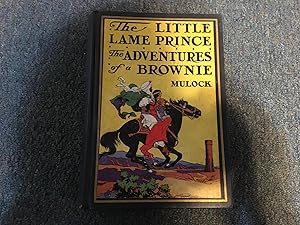 Bild des Verkufers fr THE LITTLE LAME PRINCE AND ADVENTURES OF A BROWNIE zum Verkauf von Betty Mittendorf /Tiffany Power BKSLINEN