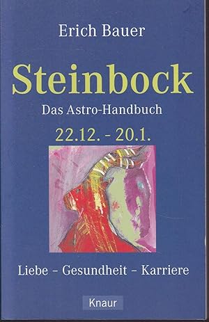 Bild des Verkufers fr Steinbock. 22.12. - 20.1. Liebe - Gesundheit - Beruf zum Verkauf von Graphem. Kunst- und Buchantiquariat