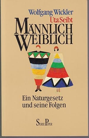 Bild des Verkufers fr Mnnlich - Weiblich. Ein Naturgesetz und seine Folgen zum Verkauf von Graphem. Kunst- und Buchantiquariat