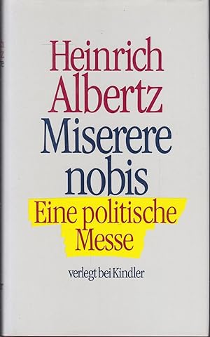 Seller image for Miserere nobis. Eine politische Messe for sale by Graphem. Kunst- und Buchantiquariat