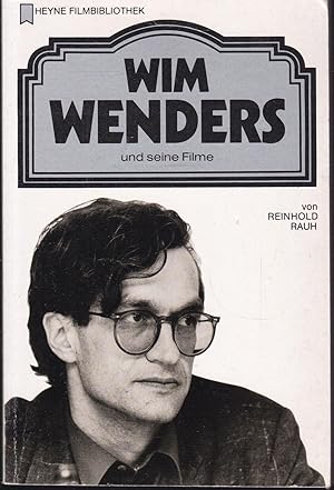 Wim Wenders und seine Filme (= Heyne Filmbibliothek)