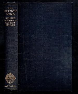 Seller image for The French Mind. Studies in Honour of Gustave Rudler for sale by Sonnets And Symphonies