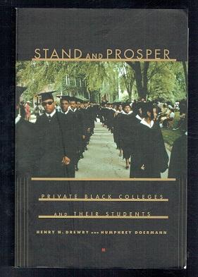 Seller image for Stand and Prosper. Private Black Colleges and Their Students. Inscribed by author [Henry Drewry] for sale by Sonnets And Symphonies