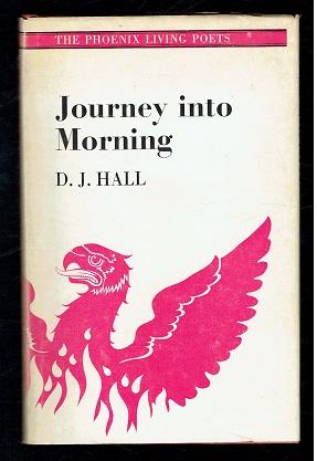 Bild des Verkufers fr Journey Into Morning. (Phoenix Poets). Inscribed by Author zum Verkauf von Sonnets And Symphonies