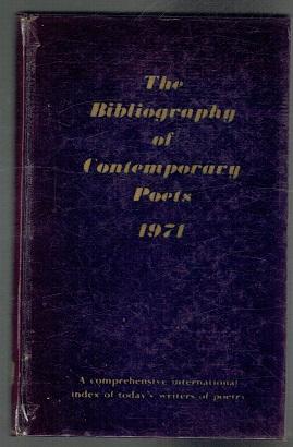 Immagine del venditore per The Bibliography of Contemporary Poets 1971 venduto da Sonnets And Symphonies