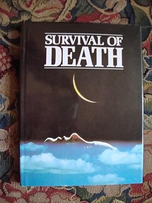 Seller image for Survival of Death: Theories about the nature of the afterlife for sale by Anne Godfrey