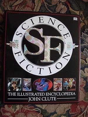 Seller image for Science Fiction: The Illustrated Encyclopaedia for sale by Anne Godfrey