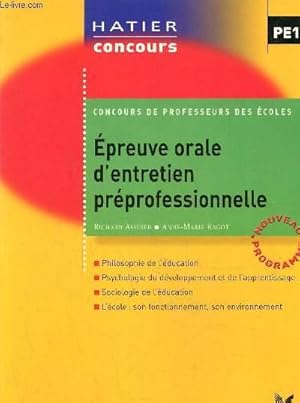 Immagine del venditore per Epreuve orale d'entretien prprofessionnelle, concours de professeurs des coles venduto da Le-Livre