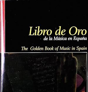 LIBRO DE ORO DE LA MUSICA EN ESPAÑA. THE GOLDEN BOOK OF MUSIC IN SPAIN. 2008-2009.