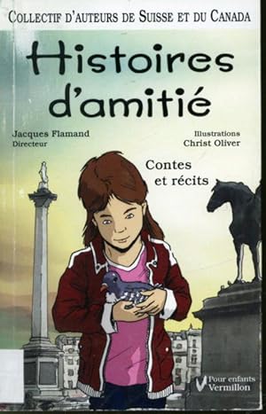 Bild des Verkufers fr Histoires d'amiti ; Contes et rcits zum Verkauf von Librairie Le Nord