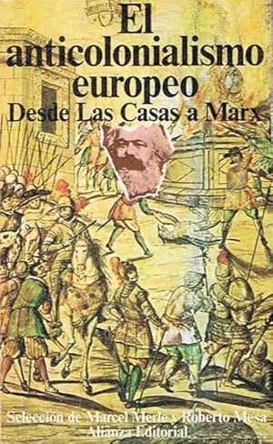 Imagen del vendedor de EL ANTICOLONIALISMO EUROPEO. Desde Las Casas a Marx a la venta por Librera Torren de Rueda