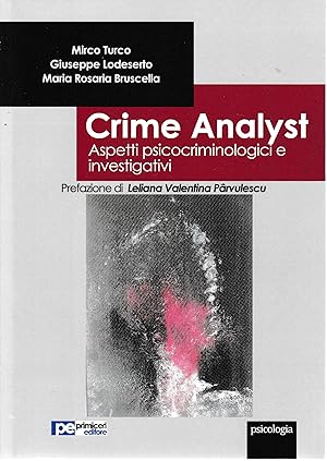 Crime analyst. Aspetti psicocriminologici e investigativi