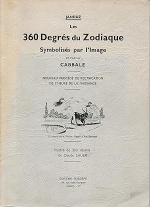 Image du vendeur pour Les 360 degrs du zodiaque. Symboliss par l'image et par la Cabbale mis en vente par librisaggi