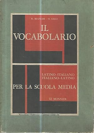 Il vocabolario latino- italiano italiano-latino per la scuola media