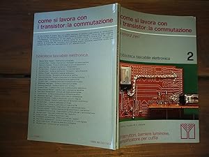 Immagine del venditore per Come si lavora con i transistor:la commutazione venduto da librisaggi