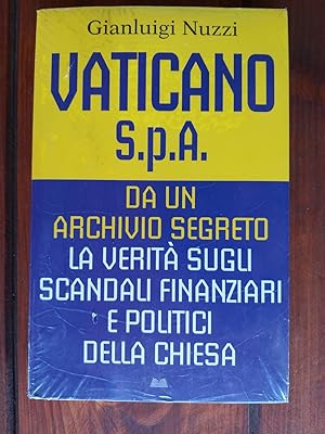 Immagine del venditore per Vaticano S.P.A. Da un archivio segreto La verita' sugli scandali finanziari e politici della Chiesa venduto da librisaggi