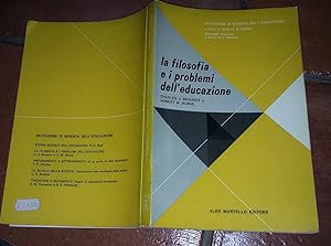 Imagen del vendedor de La filosofia e i problemi dell'educazione a la venta por librisaggi