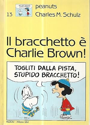 Il bracchetto è Charlie Brown!