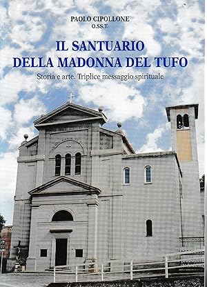 Il Santuario della Madonna del Tufo