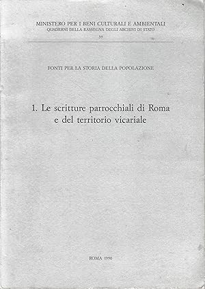 Fonti per la storia della popolazione. 1, Le scritture parrocchiali di Roma e del territorio vica...