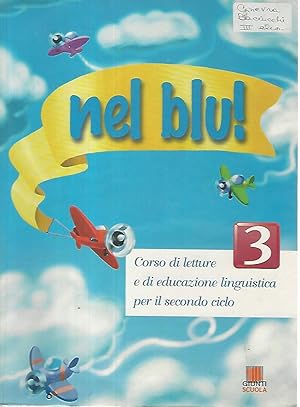 Nel blu! Corso di letture e di educazione linguistica per il secondo ciclo