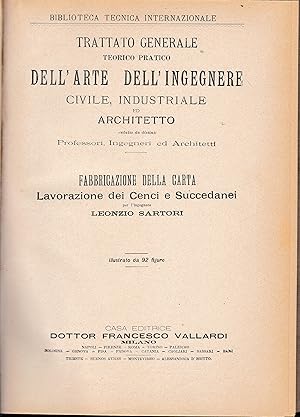 Image du vendeur pour Trattato generale teorico pratico dell'arte dell'ingegnere civile, industriale ed architetto. Fabbricazione della carta mis en vente par librisaggi