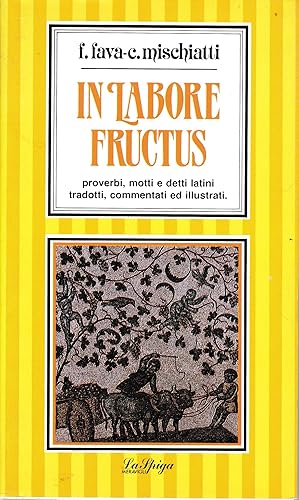 In labore fructus