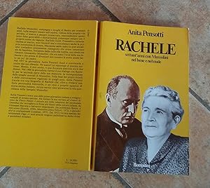 Rachele Settant'anni con Mussolini nel bene e nel male