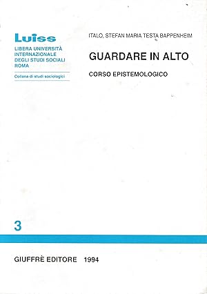 Bild des Verkufers fr Guardare in alto. Corso epistemologico zum Verkauf von librisaggi
