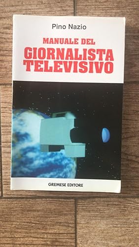 Manuale del giornalista televisivo