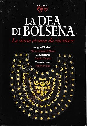 La dea di Bolsena. La storia etrusca da riscrivere