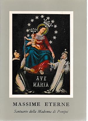 Massime eterne. Santuario della Madonna di Pompei