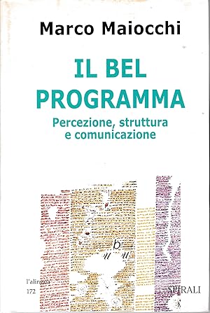 Immagine del venditore per Il bel programma. Percezione, struttura e comunicazione venduto da librisaggi