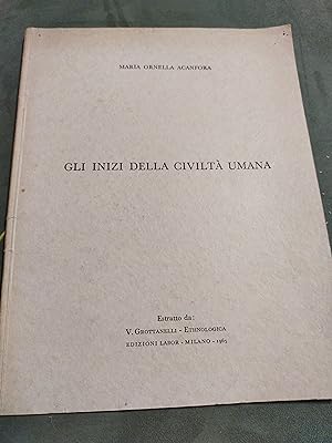 Seller image for Gli inizi della civilt umana for sale by librisaggi