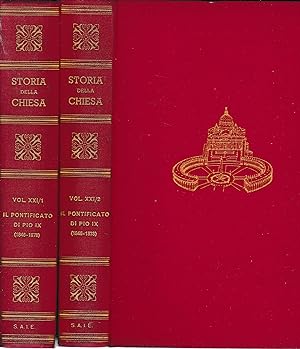 Storia della Chiesa. Il pontificato di Pio IX (1846-1878) n. XXI/1 - XXI/2, 2 volumi