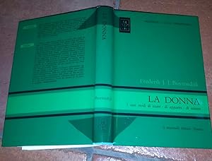 La donna.I suoi modi di essere,di apparire,di esistere