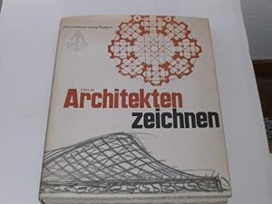 Bild des Verkufers fr Architekten zeichnen. Ausgewhlte Zeichnungen und Skizzen vom 9. Jahrhundert bis zur Gegenwart zum Verkauf von Der-Philo-soph