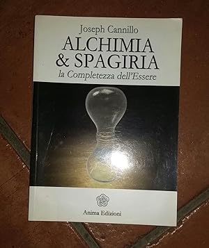 Imagen del vendedor de Alchimia and Spagiria: La completezza dell'Essere a la venta por librisaggi