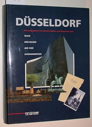 Bild des Verkufers fr Dsseldorf. Texte und Bilder aus vier Jahrhunderten. zum Verkauf von Versandantiquariat Kerstin Daras