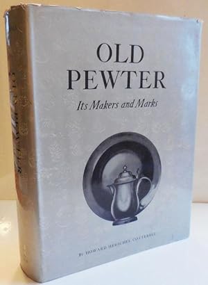 Old Pewter Its Makers and Marks in England, Scotland and Ireland