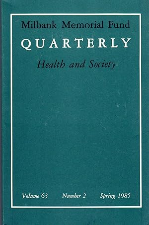 The Milbank Quarterly, Vol. 63, Number 2, Spring 1985