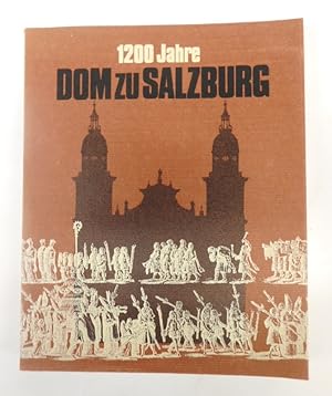 Bild des Verkufers fr 1200 Jahre Dom zu Salzburg. 774-1974. zum Verkauf von Der Buchfreund