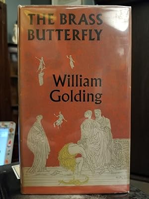 The Brass Butterfly; A Play in Three Acts [FIRST EDITION]