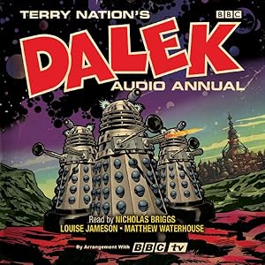 Imagen del vendedor de Dalek Audio Annual : Dalek Stories from the Doctor Who Universe a la venta por GreatBookPrices