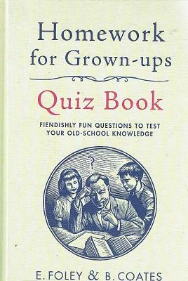 Seller image for Homework For Grown Ups Quiz Book for sale by Marlowes Books and Music