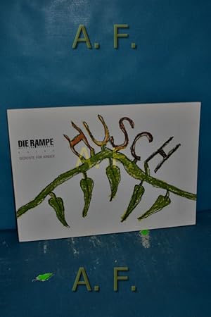 Seller image for Husch, Gedichte fr Kinder : Die Rampe 2001 Extra. for sale by Antiquarische Fundgrube e.U.