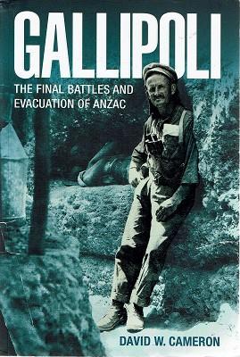 Seller image for Gallipoli: The Final Battles And Evacuation Of Anzac for sale by Marlowes Books and Music