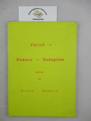Zürich - Dadaco - Dadaglobe. The Correspondence between Richard Huelsenbeck, Tristan Tzara and Ku...