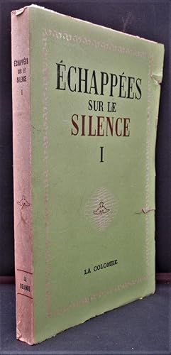 Echappées sur le Silence I